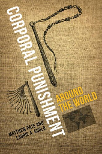 9780313391323: Corporal Punishment Around the World (Global Crime and Justice)