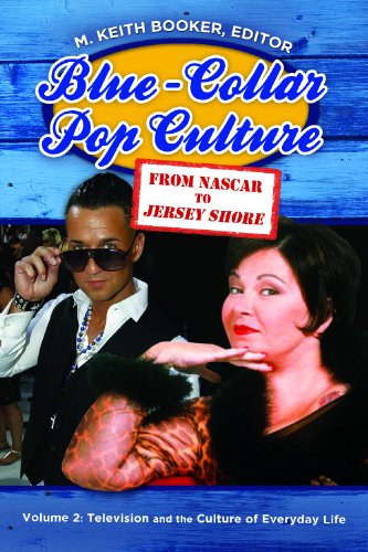 Beispielbild fr Blue-Collar Pop Culture : From NASCAR to Jersey Shore [2 Volumes] zum Verkauf von Better World Books Ltd