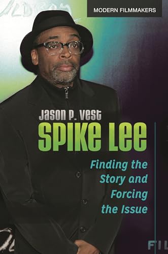 Stock image for Spike Lee: Finding the Story and Forcing the Issue (Modern Filmmakers) for sale by Bestsellersuk