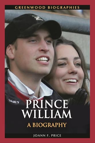 Imagen de archivo de Prince William: A Biography (Greenwood Biographies) a la venta por BooksRun