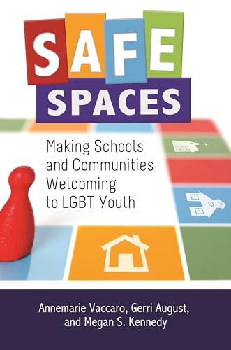 Stock image for Safe Spaces: Making Schools and Communities Welcoming to LGBT Youth for sale by SecondSale