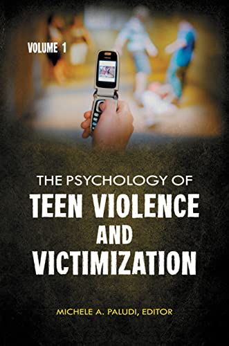 Stock image for The Psychology of Teen Violence and Victimization [2 volumes]: 2 volumes for sale by Blue Vase Books