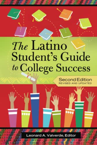 Imagen de archivo de The Latino Student's Guide to College Success a la venta por Better World Books