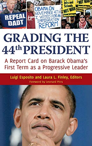 Imagen de archivo de Grading the 44th President: A Report Card on Barack Obama's First Term as a Progressive Leader a la venta por ThriftBooks-Dallas