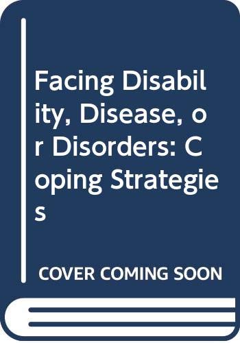 Facing Disability, Disease, or Disorders: Coping Strategies (9780313398766) by West, Doe; Malley-Morrison, Kathleen; Kennedy, Jean; Woodworth, Dwight