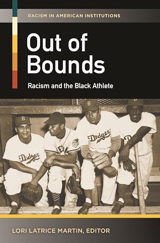 9780313399374: Out of Bounds: Racism and the Black Athlete