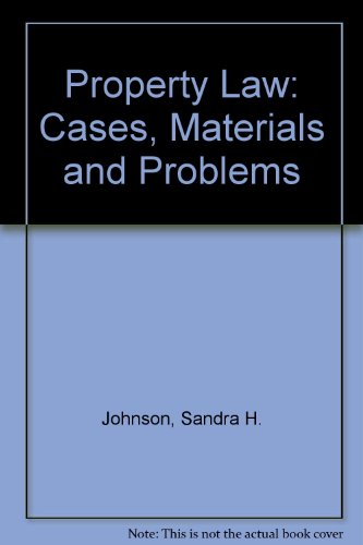 Stock image for Property Law: Cases, Materials and Problems for sale by Big River Books