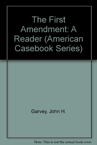 9780314007759: The First Amendment: A Reader (American Casebook Series)