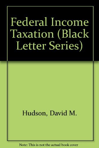 Beispielbild fr Federal Income Taxation (Black Letter Series) zum Verkauf von Wonder Book