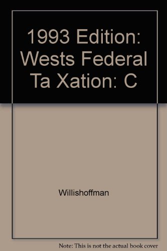 Beispielbild fr 1993 Edition: Wests Federal Taxation: Comprehensive Volume zum Verkauf von BookHolders
