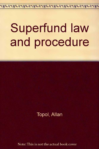 Beispielbild fr Superfund Law and Procedure, Volume 1: Sections 1.1 to 6.4 zum Verkauf von Tiber Books