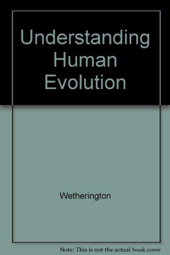 Understanding Human Evolution Software and Workbook (9780314009081) by Chiras, Daniel D.; Turnbaugh, William; Cummings, Michael; Woodward, Val; Jurmain, Robert