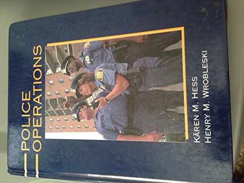 Police Operations (9780314009265) by Hess, Karen M. And Henry M. Wrobleski