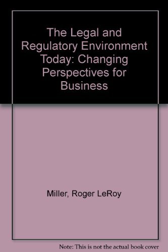Beispielbild fr The Legal and Regulatory Environment Today: Changing Perspectives for Business zum Verkauf von BookHolders