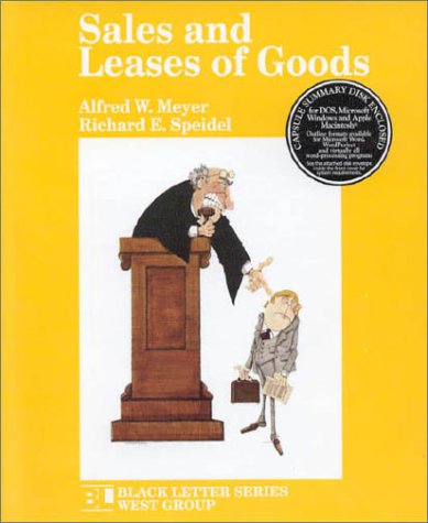 Black Letter Outline on Sales and Leases of Goods (Black Letter Outlines) (9780314010681) by Meyer, Alfred; Speidel, Richard
