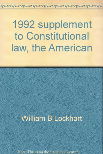 Imagen de archivo de Stock Image 1992 supplement to Constitutional law, the American Constitution, Constitutional rights & liberties a la venta por Nelsons Books