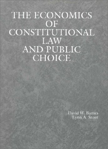 Stock image for Economics of Constitutional Law and Public Choice (American Casebook Series) for sale by HPB-Red