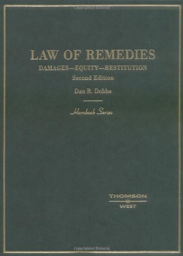 Imagen de archivo de Dobbs' Law of Remedies: Damages - Equity - Restitution (Hornbook Series) a la venta por HPB-Red