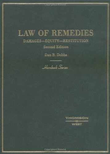 Stock image for Dobbs' Law of Remedies: Damages - Equity - Restitution (Hornbook Series) for sale by HPB-Red