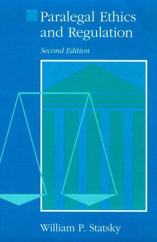 Imagen de archivo de Paralegal Ethics and Regulation (Paralegal Series) a la venta por Open Books