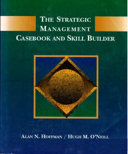 9780314012166: The Strategic Management Casebook and Skill Builder