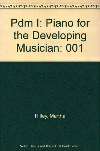 Stock image for Pdm I: Piano for the Developing Musician, Volume 1 for sale by ThriftBooks-Atlanta