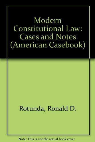 9780314018168: Modern Constitutional Law: Cases and Notes