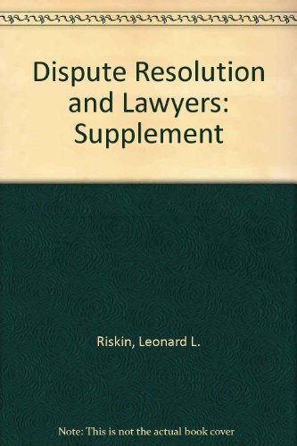 9780314019202: Dispute Resolution and Lawyers: Supplement