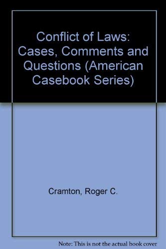 Stock image for Conflict of Laws: Cases-Comments-Questions (American Casebook Series) for sale by HPB-Red