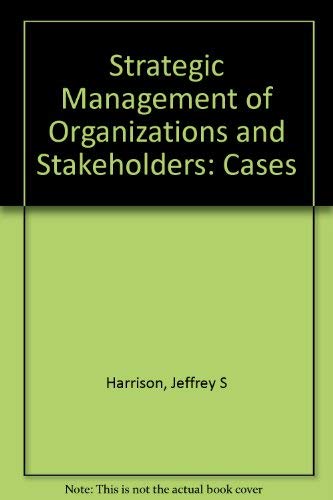 9780314026248: Strategic Management of Organizations and Stakeholders: Cases