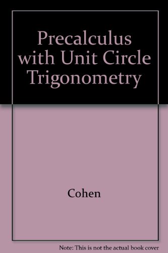Stock image for Precalculus with Unit Circle Trigonometry for sale by -OnTimeBooks-