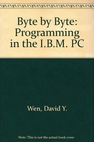 9780314027153: Assembly Language: Byte by Byte : Programming in the IBM PC Environment