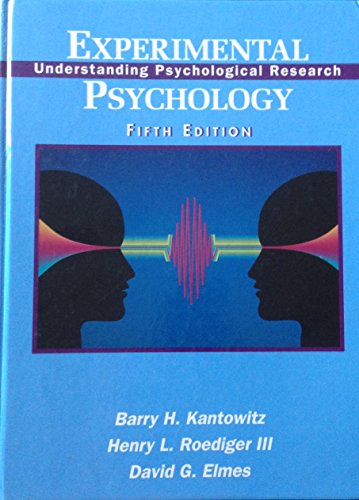 Beispielbild fr Experimental Psychology: Understanding Psychological Research: 5th Ed zum Verkauf von Bingo Used Books