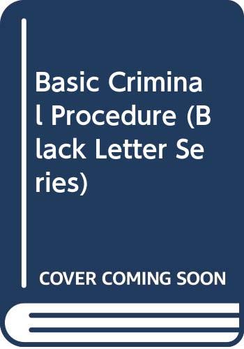 Imagen de archivo de Basic Criminal Procedure (Black Letter Series) a la venta por HPB-Red