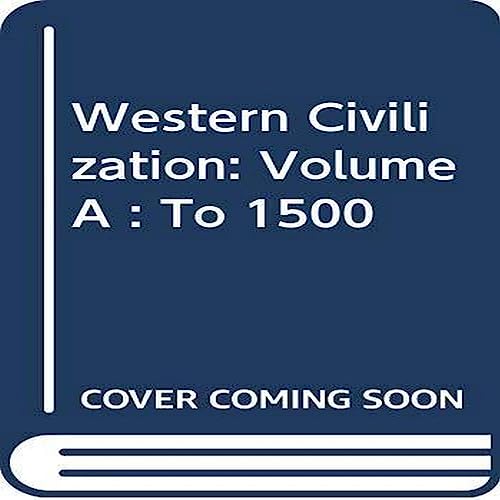 Stock image for Western Civilization to 1500 for sale by Better World Books