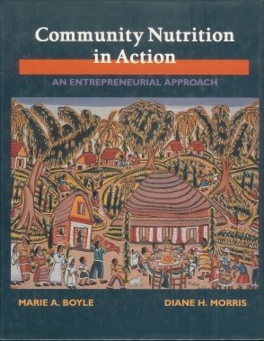 Imagen de archivo de Community Nutrition in Action : An Entrepreneurial Approach a la venta por Better World Books