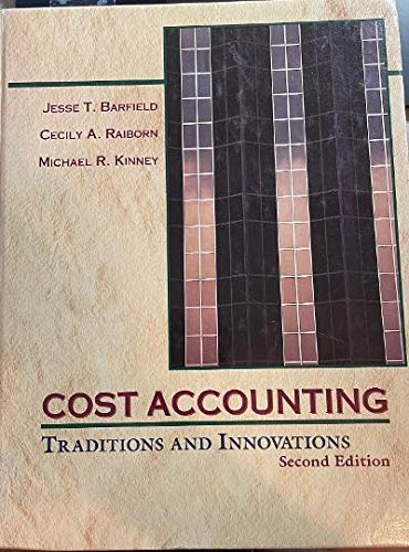 Beispielbild fr Cost Accounting : Traditions and Innovations zum Verkauf von Better World Books