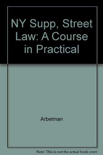 NY Supp Street Law: A Course in Practical (9780314029348) by [???]