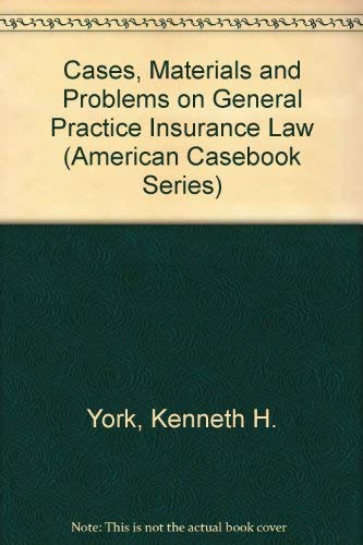 9780314029515: Cases, Materials and Problems on General Practice Insurance Law (American Casebook Series)