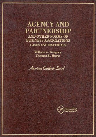 Imagen de archivo de Cases and Materials on Agency and Partnership and Other Forms of Business Associations (American Casebook Series) a la venta por Top Notch Books