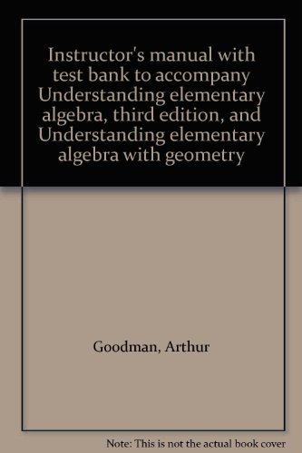 Stock image for Instructor's manual with test bank to accompany Understanding elementary algebra, third edition, and Understanding elementary algebra with geometry for sale by HPB-Red