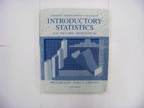 9780314033383: Instructor's solutions manual to accompany Introductory statistics, second edition, [by] Jay Devore [and] Roxy Peck / prepared by John E. Groves