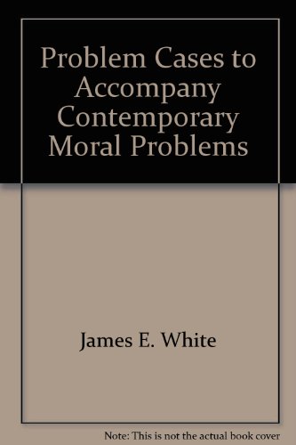 Stock image for Problem cases to accompany Contemporary moral problems for sale by Wonder Book