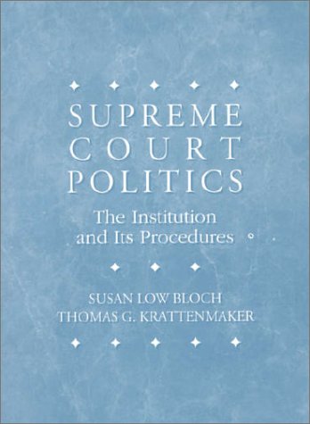 Stock image for Supreme Court Politics: The Institution and Its Procedure for sale by Wonder Book