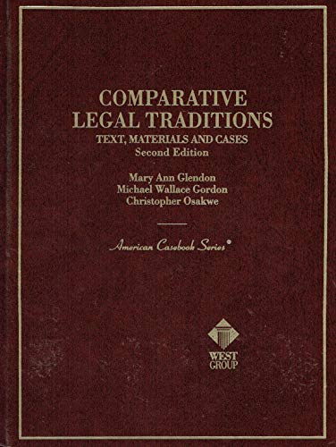 Beispielbild fr Comparative Legal Traditions: Text, Materials, and Cases on the Civil and Common Law Traditions, with Special Reference to French, German, English, (American Casebooks) zum Verkauf von medimops