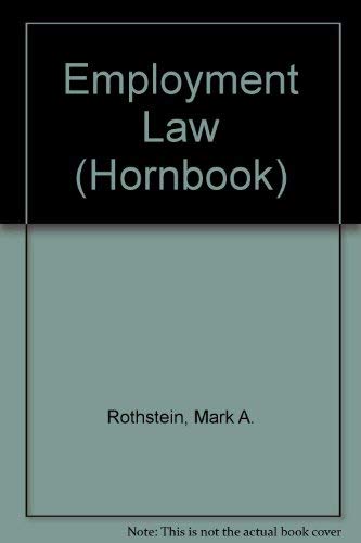 Employment Law (Hornbook) (9780314035271) by Mark A. Rothstein; Charles B. Craver