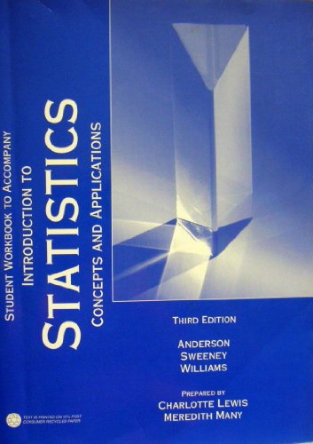 Student Workbook to Accompany Introduction to Statistics: Concepts and Applications (9780314035714) by Anderson, David R.
