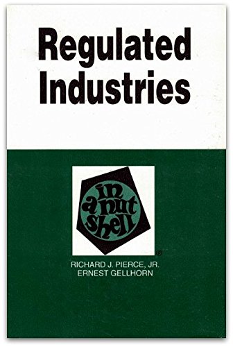 Stock image for Regulated Industries in a Nutshell (Nutshell Series) for sale by GF Books, Inc.