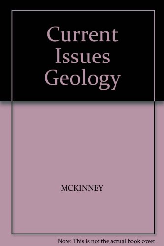 Current issues in geology: Selected readings (9780314037268) by Westby Michael L. McKinney