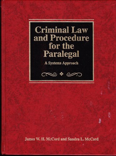 Beispielbild fr Criminal Law and Procedure for the Paralegal: A Systems Approach. zum Verkauf von Kloof Booksellers & Scientia Verlag